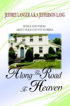 Along the Road to Heaven