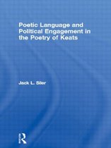Studies in Major Literary Authors- Poetic Language and Political Engagement in the Poetry of Keats