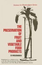 The Preservation of Fruit and Vegetable Food Products