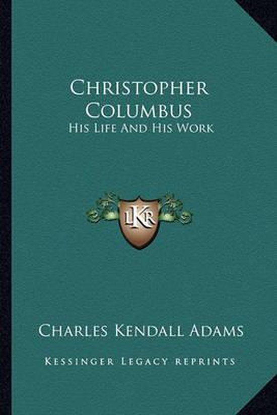 Christopher Columbus, Charles Kendall Adams 9781163236512 Boeken