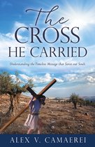 The Cross He Carried