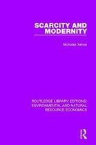 Routledge Library Editions: Environmental and Natural Resource Economics- Scarcity and Modernity