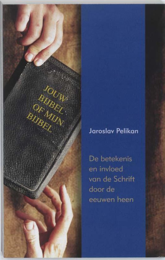 Jouw Bijbel Of Mijn Bijbel