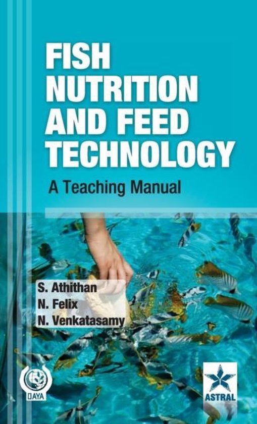 Fish Nutrition and Feed Technology 9789351240495 S & Felix N