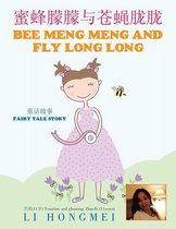 Bee Meng Meng and Fly Long Long