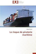Omn.Univ.Europ.- Le Risque de Piraterie Maritime