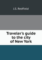 Traveler's guide to the city of New York