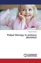 Pulpal therapy in primary dentition