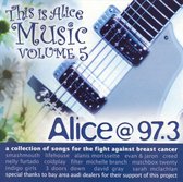 Alice @ 97.3: This Is Alice Music, Vol. 5
