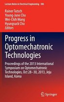 Progress in Optomechatronic Technologies