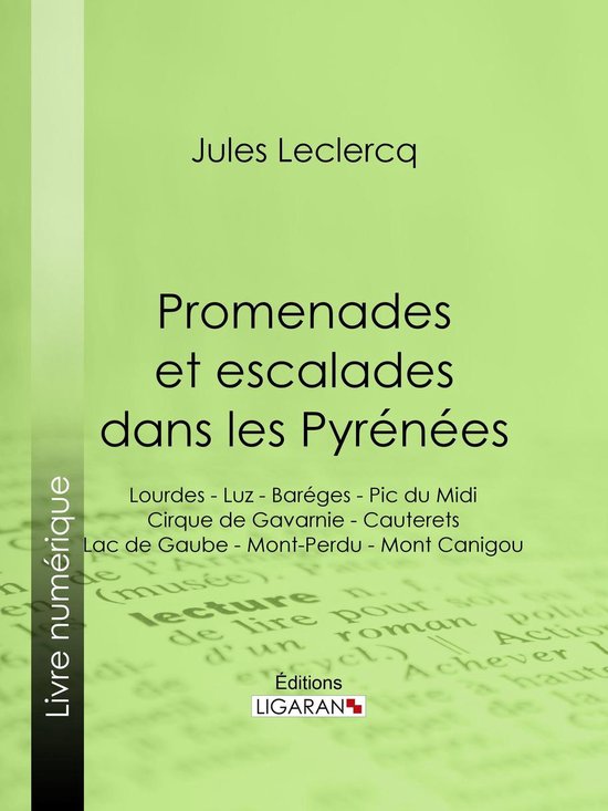 Boek "Promenades et escalades dans les Pyrénées" van Jules Leclercq, met lijst van locaties.