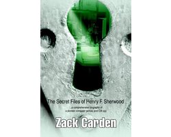The Secret Files of Henry F. Sherwood