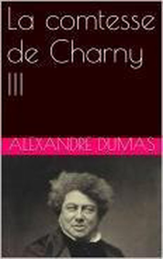 La comtesse de Charny III