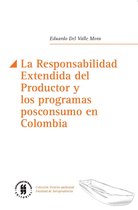 Gestión ambiental, Facultad de Jurisprudencia 5 - La Responsabilidad Extendida del Productor y los programas posconsumo en Colombia