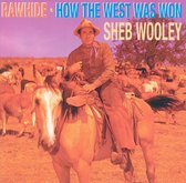 Rawhide/How The West Was