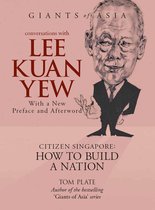 Giants of Asia 1 - Giants of Asia: Conversations with Lee Kuan Yew (2nd Edition)