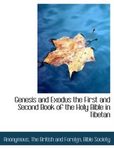 Genesis and Exodus the First and Second Book of the Holy Bible in Tibetan