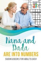 Nana and Dada Are Into Numbers Sudoku Books for Adults Easy