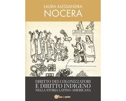 Diritto dei colonizzatori e diritto indigeno nella storia latino-americana