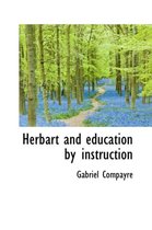 Herbart and Education by Instruction