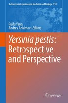 Advances in Experimental Medicine and Biology 918 - Yersinia pestis: Retrospective and Perspective