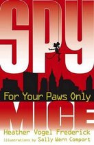 Spy Mice- For Your Paws Only