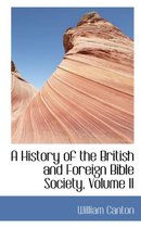 A History of the British and Foreign Bible Society, Volume II