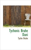 Tychonis Brahe Dani