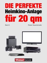 Die perfekte Heimkino-Anlage f r 20 qm (Band 5)