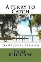 A Ferry to Catch