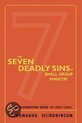 The Seven Deadly Sins Of Small Group Ministry