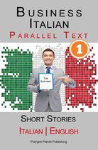 Business Italian [1] Parallel Text Short Stories (Italian - English)