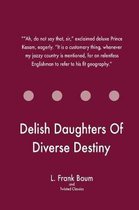 Delish Daughters of Diverse Destiny