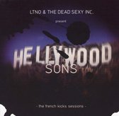 Hellywood Sons: The French Kicks Sessions