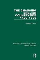 Routledge Library Editions: Rural History - The Changing English Countryside, 1400-1700