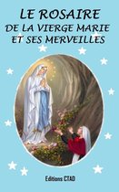 Livrets de prière - Le rosaire de la Vierge Marie et ses merveilles