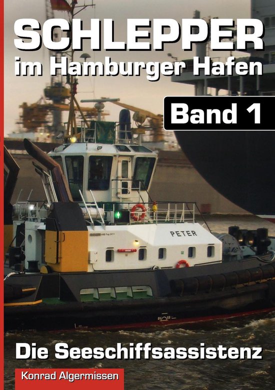 Schlepper im Hamburger Hafen 1 -  Schlepper im Hamburger Hafen - Band 1