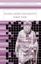 Classical Foundations- Doing Greek Philosophy