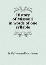 History of Missouri in words of one syllable