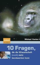 10 Fragen, Die Die Wissenschaft (Noch) Nicht Beantworten Kann