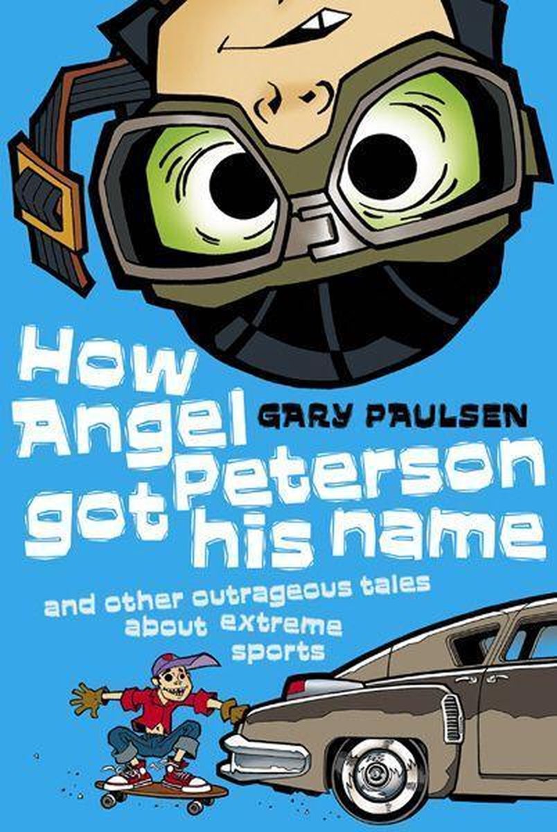 How Angel Peterson Got His Name (ebook), Gary Paulsen