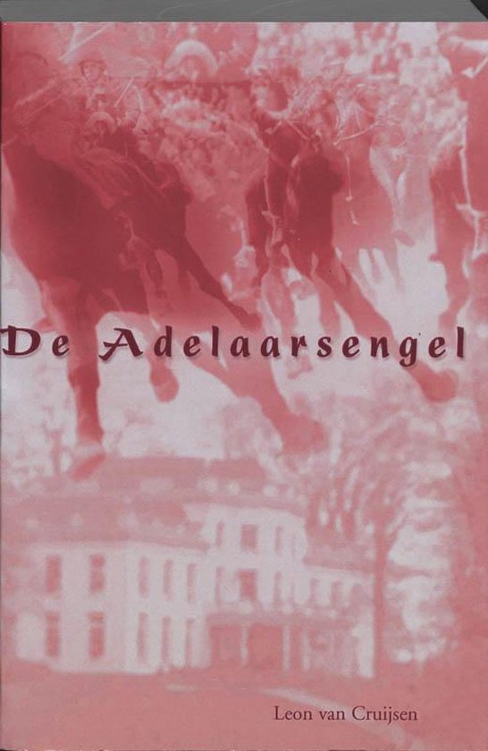 Cover van het boek 'De Adelaarsengel' van L. van Cruijsen