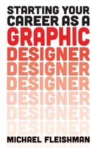 Starting Your Career As a Graphic Designer