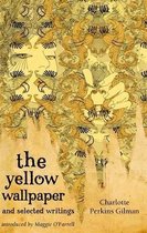 Yellow Wallpaper & Selected Writings