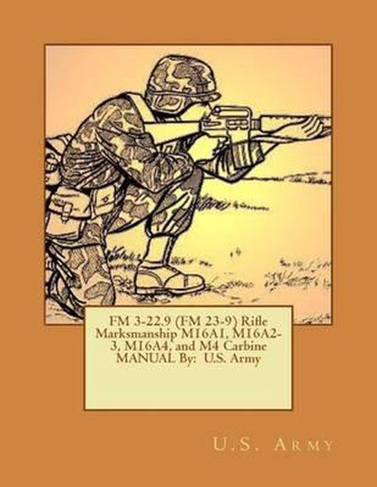 Fm 3 22 9 fm 23 9 rifle marksmanship m16a1 m16a2 3 m16a4 and m4