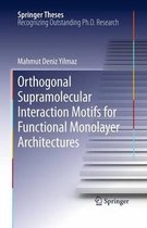 Springer Theses- Orthogonal Supramolecular Interaction Motifs for Functional Monolayer Architectures