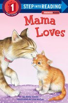 Step into Reading - Mama Loves