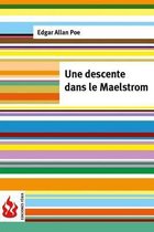Une descente dans le Maelstrom