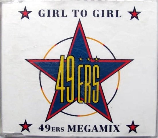 Girl To Girl / 49Ers Megamix
