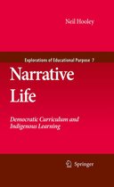 Explorations of Educational Purpose 7 - Narrative Life